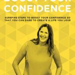 How would it feel to have the confidence to pursue your biggest goals and dreams without ever questioning whether you “should” or whether you would fail? Building your confidence is the surest way to conquer your fears, do it scared, and create a life you absolutely love! Don't miss these five concrete steps you can take to start improving your confidence, TODAY!